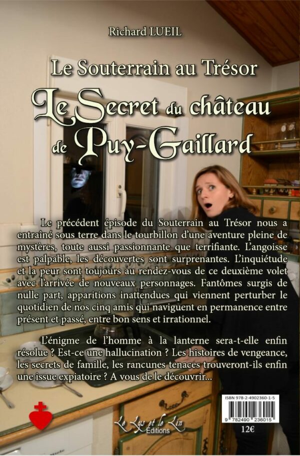 Le Souterrain au Trésor, Le Secret du château de Puy-Gaillard – Richard Lueil