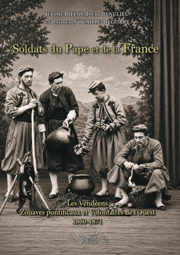 ZP1 Soldats du Pape et de la France - Jérôme Biteau, Jacky Beaulieu et Patrick Nouaille-Degorce
